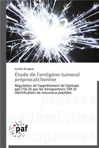 Étude de l'Antigène Tumoral Préprocalcitonine