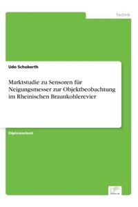 Marktstudie zu Sensoren für Neigungsmesser zur Objektbeobachtung im Rheinischen Braunkohlerevier
