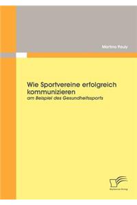 Wie Sportvereine erfolgreich kommunizieren