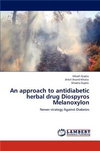 Approach to Antidiabetic Herbal Drug Diospyros Melanoxylon