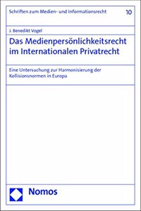 Das Medienpersonlichkeitsrecht Im Internationalen Privatrecht