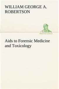 Aids to Forensic Medicine and Toxicology