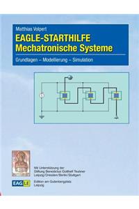 EAGLE-STARTHILFE Mechatronische Systeme