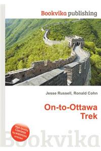 On-To-Ottawa Trek
