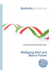 Wolfgang Abel and Marco Furlan