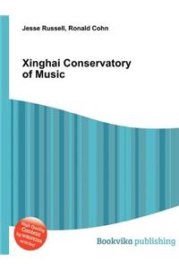 Xinghai Conservatory of Music