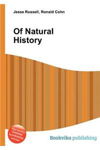 Of Natural History