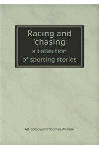 Racing and 'chasing a Collection of Sporting Stories