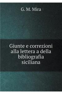 Giunte E Correzioni Alla Lettera a Della Bibliografia Siciliana