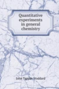 QUANTITATIVE EXPERIMENTS IN GENERAL CHE