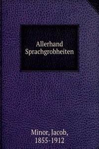 Allerhand Sprachgrobheiten
