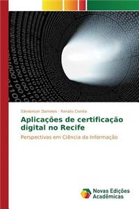 Aplicações de certificação digital no Recife