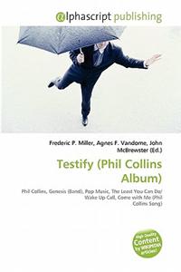 Testify (Phil Collins Album)