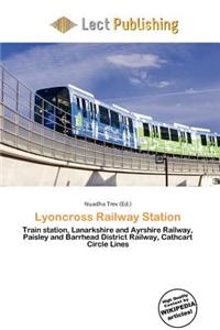 Lyoncross Railway Station
