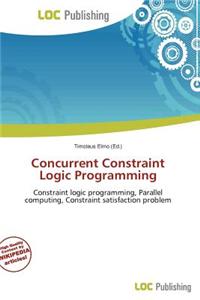 Concurrent Constraint Logic Programming