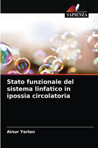 Stato funzionale del sistema linfatico in ipossia circolatoria