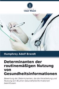 Determinanten der routinemäßigen Nutzung von Gesundheitsinformationen