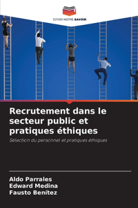 Recrutement dans le secteur public et pratiques éthiques