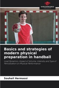 Basics and strategies of modern physical preparation in handball