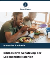 Bildbasierte Schätzung der Lebensmittelkalorien