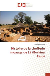 Histoire de la chefferie moaaga de Lâ (Burkina Faso)