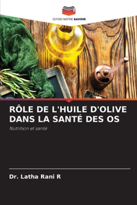 Rôle de l'Huile d'Olive Dans La Santé Des OS