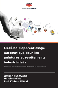 Modèles d'apprentissage automatique pour les peintures et revêtements industrialisés