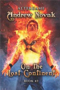 On the Lost Continent (AlterGame Book #2)