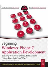 Beginning Windows Phone 7 Application Development, Building Windows Phone Applications Using Silverl