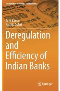 Deregulation and Efficiency of Indian Banks