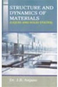 Structure and Dynamics of Materials