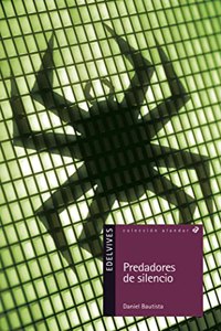 Predadores de silencio / Predator's Silence