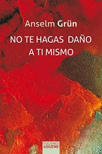 No te hagas dano a ti mismo