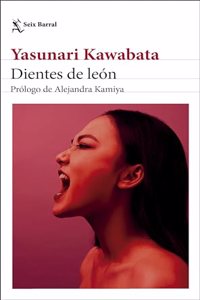 Dientes de leon: Prologo de Alejandra Kamiya