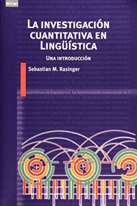 La investifacion cuantitativa en Linguistica: Una introduccion