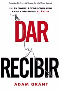 Dar y recibir: Por que ayudar a los demas conduce al exito