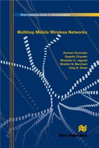 Multihop Mobile Wireless Networks