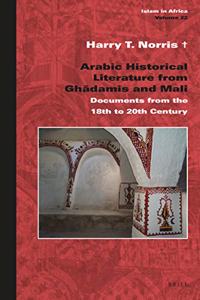 Arabic Historical Literature from Ghadāmis and Mali