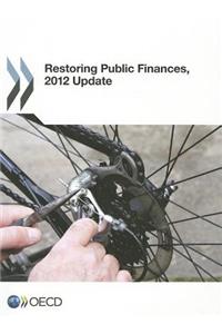 Restoring Public Finances, 2012 Update