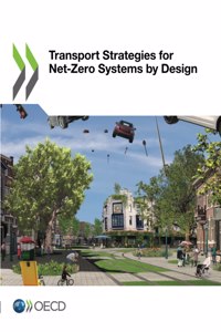 Transport Strategies for Net-Zero Systems by Design