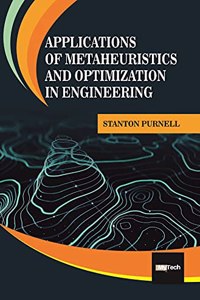 Applications of Metaheuristics and Optimization in Engineering