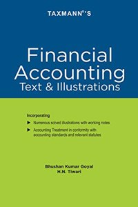 Taxmann's Financial Accounting | Text & Illustrations â€“ Student-oriented book that comprehensively presents accounting theory, its procedure & practice | MBA | M.Com. | PGDM | PGPM