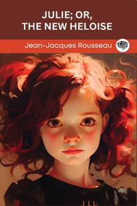 Julie; or, The New Heloise