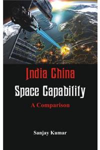 India China Space Capabilities