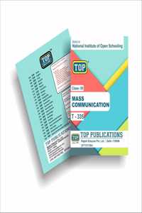 TOP NIOS Class 12 T-335 Mass Communication English Medium Guide (Including Objective Type MCQs) | Updated with Latest Syllabus and Exam Pattern as per NIOS Latest Notification
