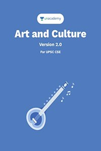 Art And Culture (English) for UPSC Civil Services IAS / IPS / IFS Prelims and Mains Examination by Unacademy