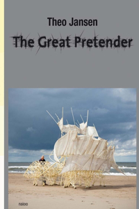 Theo Jansen / the Great Pretender - Expanded 3rd Edirion