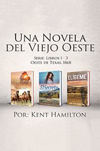 Novela del Viejo: Oeste Serie: Libros 1-3