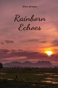Rainborn Echoes