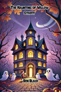 Haunting of Willow Street